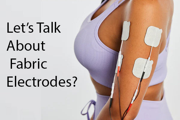 Let's Talk About Fabric Electrodes